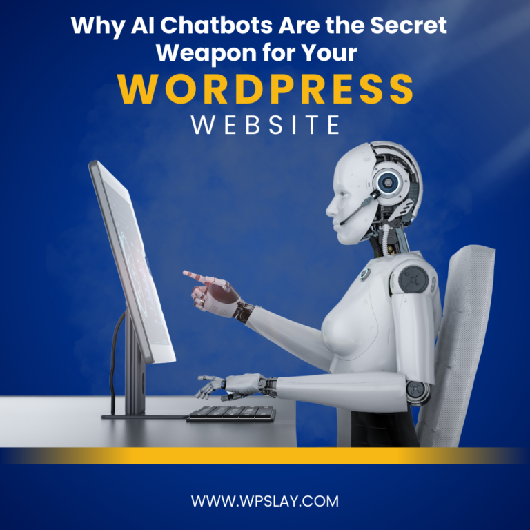 Why AI Chatbots Are the Secret Weapon for Your WordPress Website